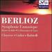 Berlioz: Symphonie Fantastique; Romeo & Juliet; La Damnation de Faust