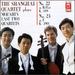 The Shanghai Quartet Plays Mozart's Last Two Quartets - No. 22 K 589, No. 23 K. 590