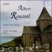 Albert Roussel: Music for Piano ( Enid Katahn, Piano )