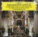 Mozart - Grosse Messe; Exsultate, jubilate; Ave verum corpus