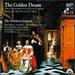 The Golden Dream: 17th Century Music From the Low Countries