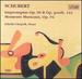 Schubert: Moments Musicaux D780, Op94; Impromptus D899, Op90