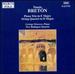 Toms Bretn: Piano Trio in E major; String Quartet in D major