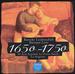 Vivaldi: Barocke Leidenschaft / Baroque Love 1650-1750