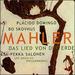 Mahler: Das Lied Von Der Erde / Salonen, Domingo, Skovhus