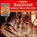 Handel Hallelujah Choruses and Organ Concertos