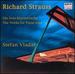 The Works for Piano Solo (Die Solo-Klavierwerke) (the Unknown Richard Strauss)