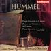 Johann Nepomuk Hummel: Piano Concerto in F major; Theme and Variations in F major; Piano Concerto in A major