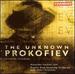 The Unknown Prokofiev: Concerto in E Minor, Op. 58 / Concertino in G Minor, Op. 132