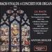 Bach/ Vivaldi: 4 Concerti for Organ