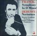 Frank: Symphony in D Minor / Debussy: Nocturnes