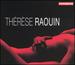 Therese Raquin: Opera in 2 Acts (World Premiere Performance)