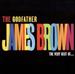 The Godfather: the Very Best of James Brown