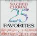 25 Sacred Choral Favorites