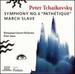 Tchaikovsky: Symphony No. 6; Marche Slave