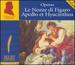 Mozart Editions, Vol. 2: Operas-Le Nozze Di Figaro / Apollo Et Hyacinthus
