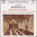 Berkeley: Sacred Choral Music; Crux Fidelis; Missa Brevis; Three Latin Motets; Festival Anthem