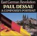 Dessau: a Composer's Portrait