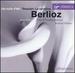 Berlioz: Les Nuits D'Ete; La Captive; La Belle Voyageuse; Zaide/Respighi: La Sensitiva