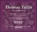 Tallis: Complete Works (Vols 1-9) /Chapelle Du Roi  Dixon