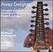 Away Delights  Lute Solos and Songs By Robert Johnson