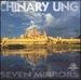 Chinary Ung: Seven Mirrors