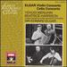 Elgar: Violin Concerto and Cello Concerto