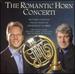 Plays Romantic Horn Concerti