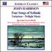 Harbison-Four Songs of Solitude; Variations; Twilight Music