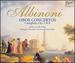 Albinoni: Oboe Concertos (Complete), Opp. 7 & 9
