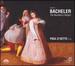 Bacheler: the Bachelar's Delight-Lute Music of Daniel Bacheler