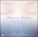 Peteris Vasks: Symphony No. 3; Cello Concerto