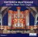 Dieterich Buxtehude and the Mean-Tone Organ, Volume 1