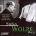 Music of Stefan Wolpe, Vol. 4