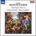 Claudio Monteverdi: Madrigals Book 6