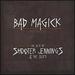 Bad Magick-the Best of Shooter Jennings & the.357'S