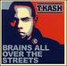 Brains All Over the Streets