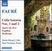 Faur: Cello Sonatas Nos. 1 & 2; Aprs un rve; Papillon; Sicilienne