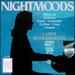 Night Moods [Audio Cd] Fryderyk Chopin; Claude Debussy; Gabriel Faure; Enrique Granados; Charles Tomlinson Griffes; Vincent Persichetti and Carol Rosenberger