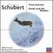 Schubert: Trout Quintet/String Quartet in D Minor-"Death and the Maiden"