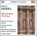Sierra: Missa Latina 'Pro Pace'