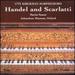 Handel and Scarlatti, 1772 Kirckman Harpsichord