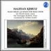 Halfdan Kjerulf: Piano Pieces and Songs for Male Choir