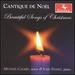 Cantique De Noel-Beautiful Songs of Christmas