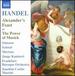 Handel: Alexander's Feast (Alexanders Feast Or the Power of Musick)