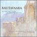 Rautavaara: Before the Icons (Before the Icons/ a Tapestry of Life)