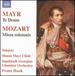 Mozart/ Mayr: Masses (Missa Solemnis/ Te Deum)