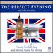 Perfect Evening-Great Britain