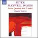 Peter Maxwell Davies: Naxos Quartets, Nos. 7 & 8