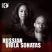 Winkler; Gaigerova; Juon: Russian Viola Sonatas